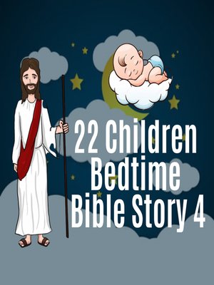 cover image of 22 Children Bedtime Bible Story 4